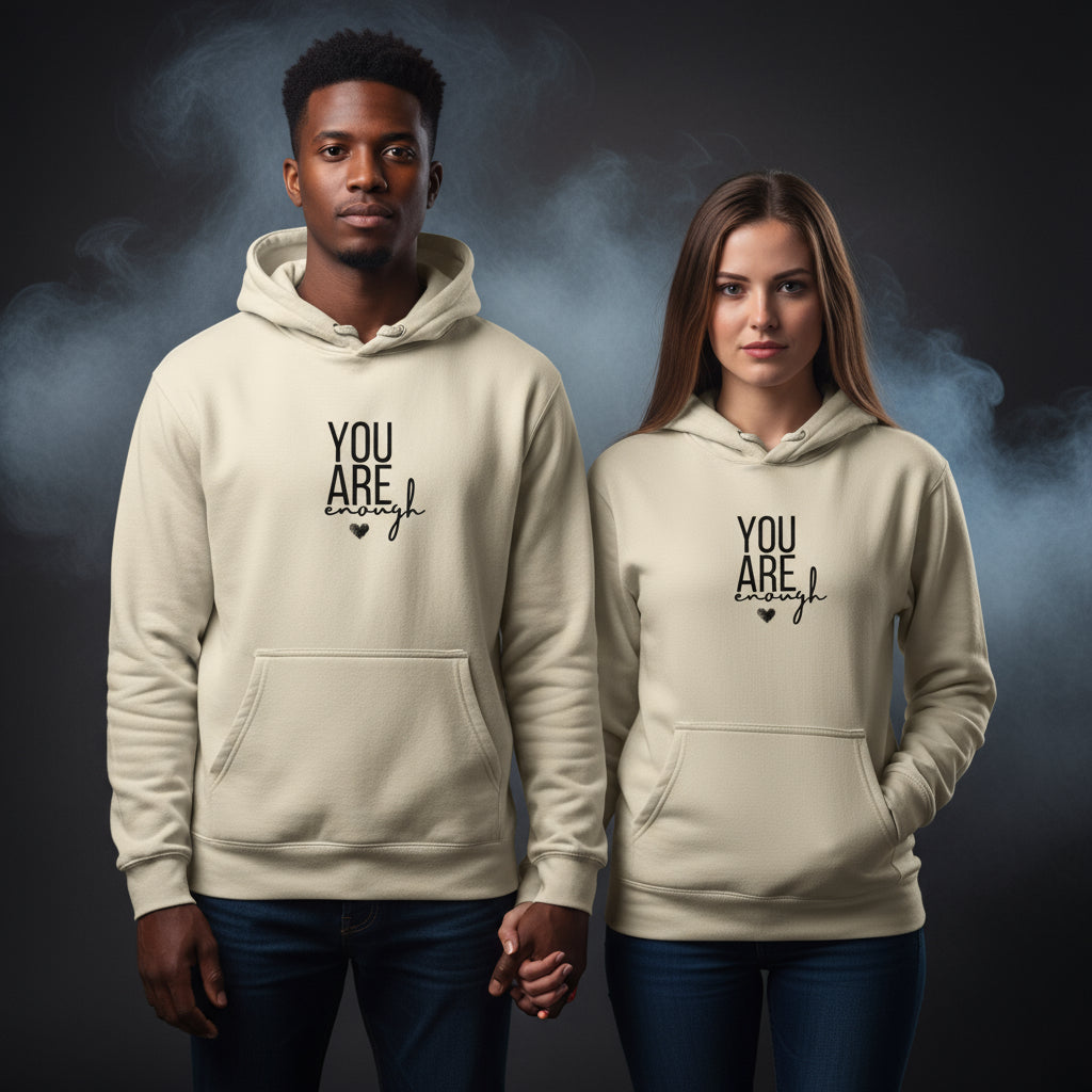 You Are Enough Unisex Hoodie
